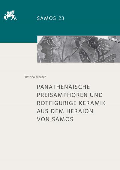 Titelbild für Panathenäische Preisamphoren und rotfigurige Keramik aus dem Heraion von Samos