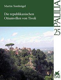 Titelbild für Die republikanischen Otiumvillen von Tivoli