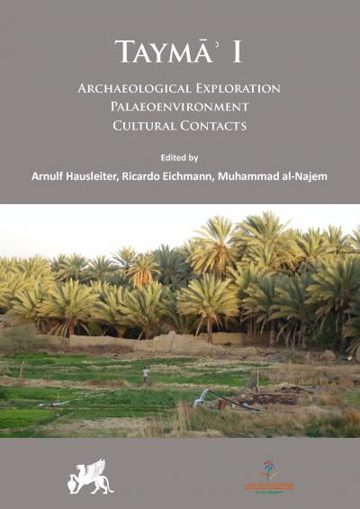 Cover for Taymāʾ I: Archaeological Exploration, Palaeoenvironment, Cultural Contacts