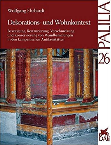 Titelbild für Dekorations- und Wohnkontext: Beseitigung, Restaurierung, Verschmelzung und Konservierung von Wandbemalungen in den kampanischen Antikenstätten