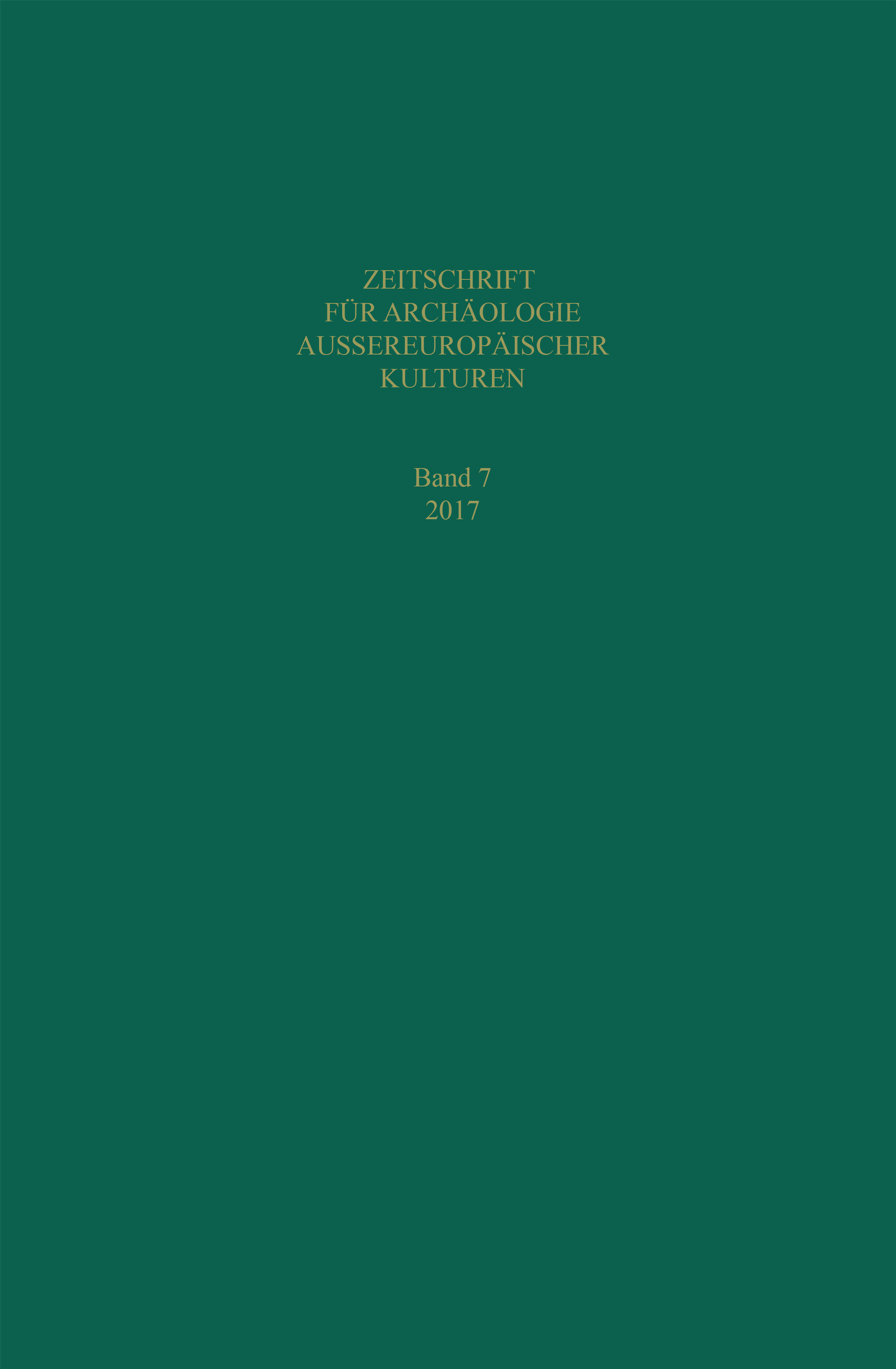 					Ansehen Bd. 7 (2017): Zeitschrift für Archäologie Außereuropäischer Kulturen
				