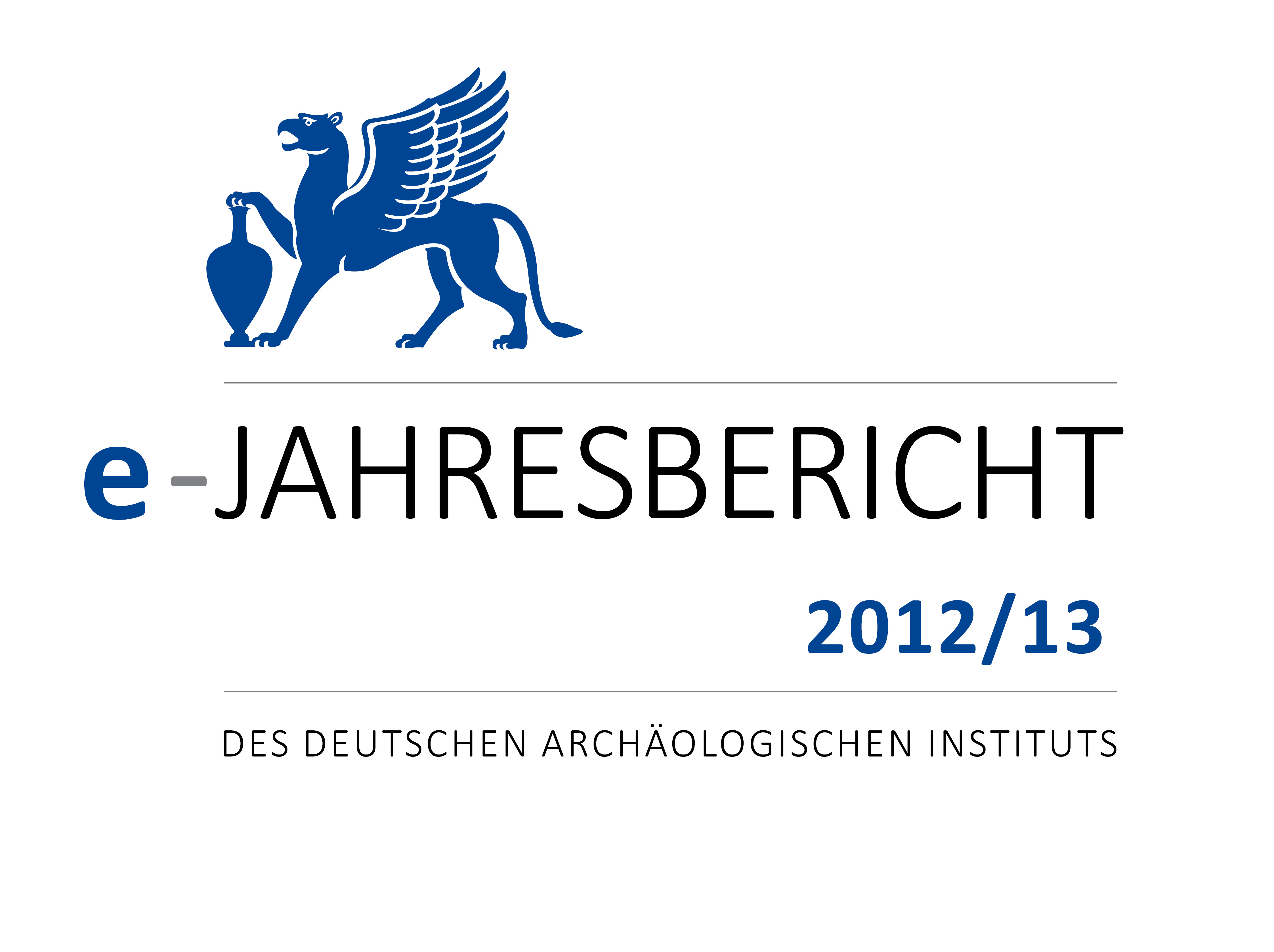 					Ansehen e-Jahresbericht 2012/13 des Deutschen Archäologischen Instituts
				